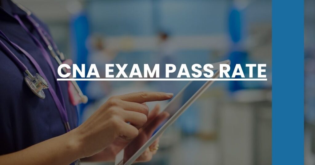 CNA Exam Pass Rate Feature Image