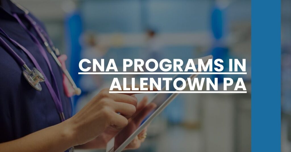 CNA Programs in Allentown PA Feature Image