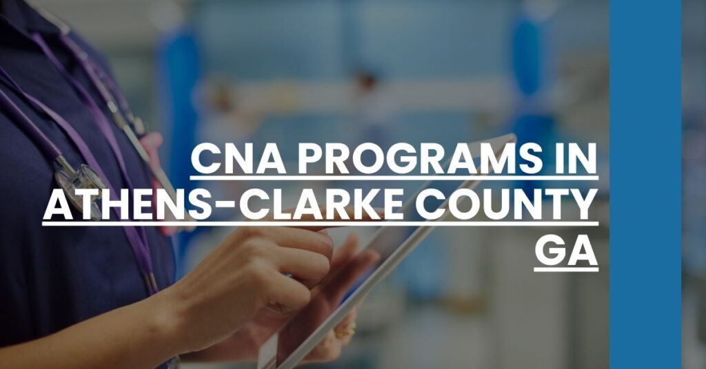 CNA Programs in Athens-Clarke County GA Feature Image