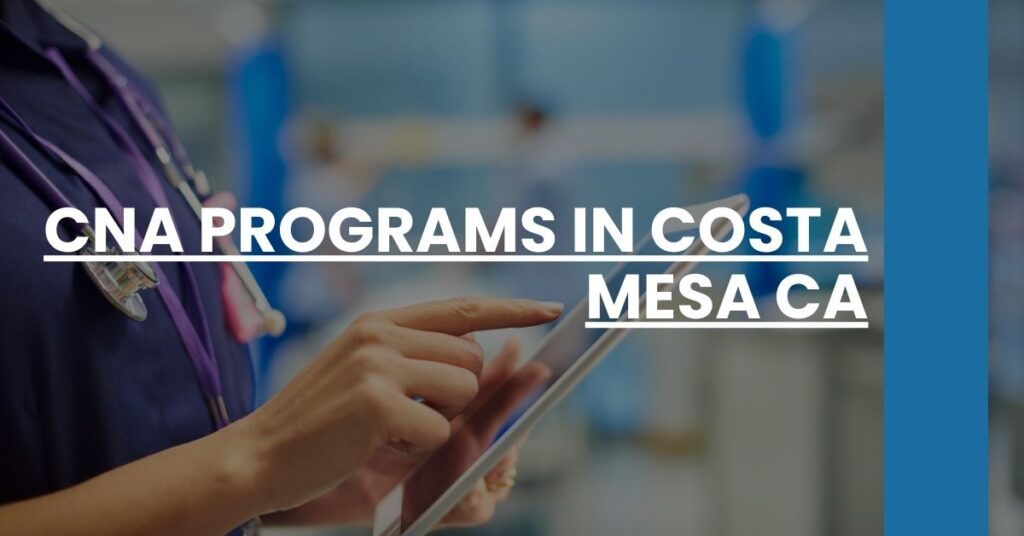 CNA Programs in Costa Mesa CA Feature Image