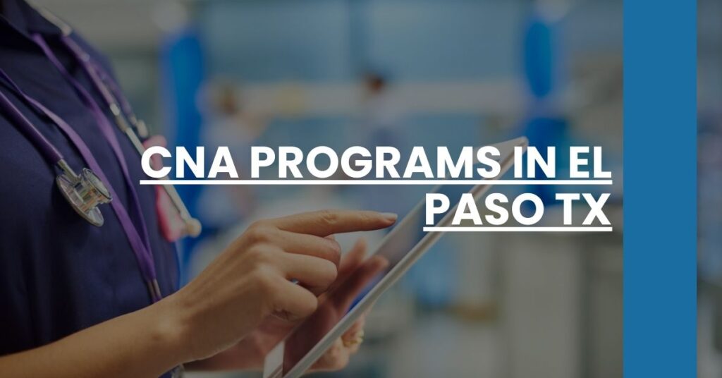 CNA Programs in El Paso TX Feature Image