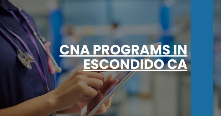 CNA Programs in Escondido CA Feature Image