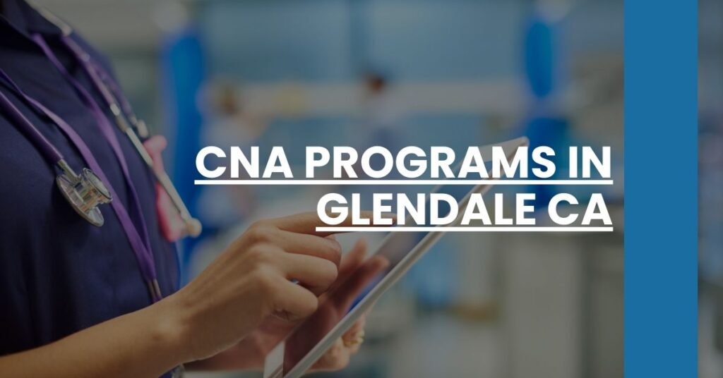 CNA Programs in Glendale CA Feature Image