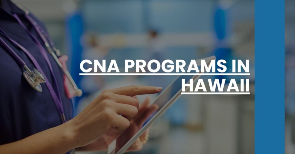 CNA Programs in Hawaii Feature Image