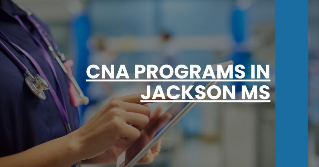 CNA Programs in Jackson MS Feature Image