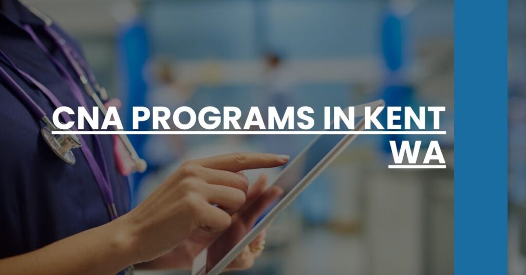 CNA Programs in Kent WA Feature Image