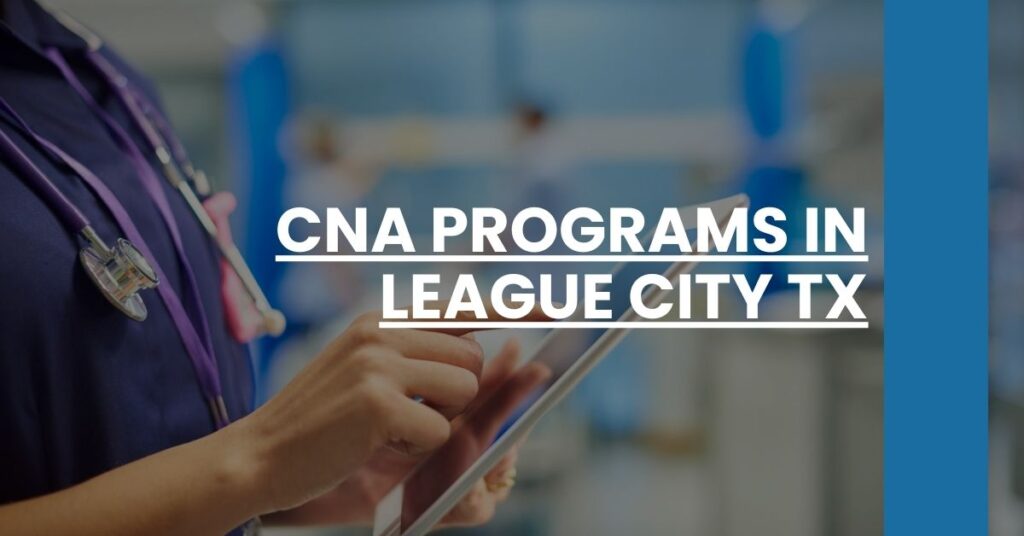 CNA Programs in League City TX Feature Image