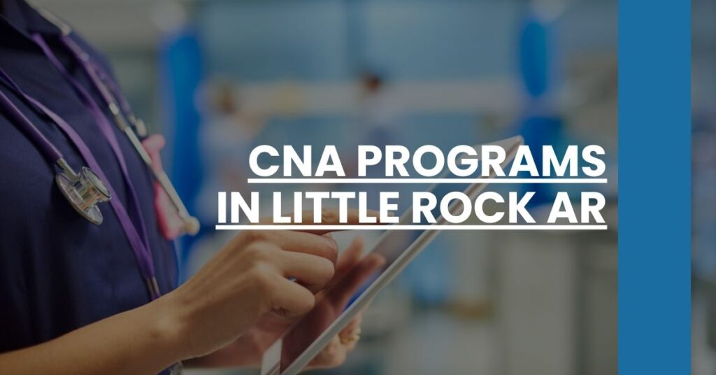 CNA Programs in Little Rock AR Feature Image
