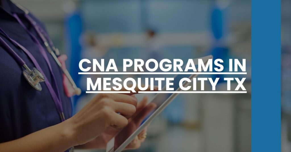 CNA Programs in Mesquite city TX Feature Image