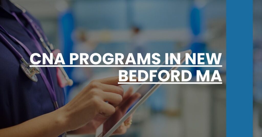 CNA Programs in New Bedford MA Feature Image