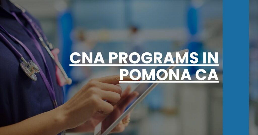 CNA Programs in Pomona CA Feature Image