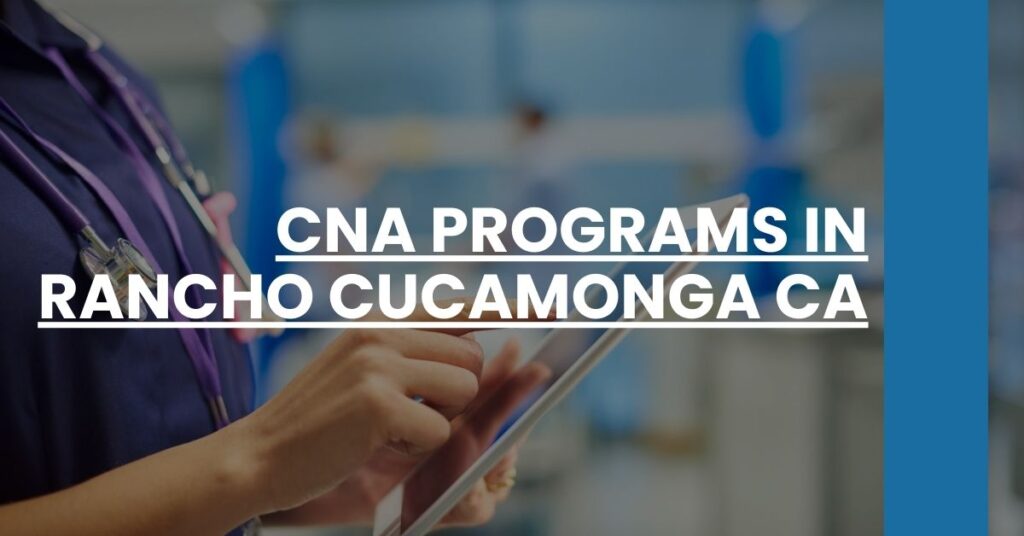 CNA Programs in Rancho Cucamonga CA Feature Image