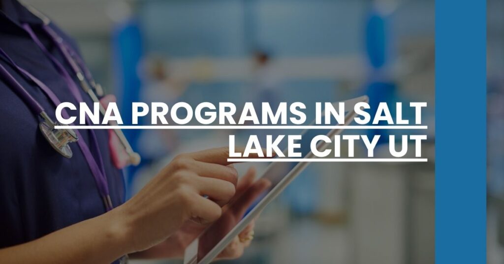 CNA Programs in Salt Lake City UT Feature Image