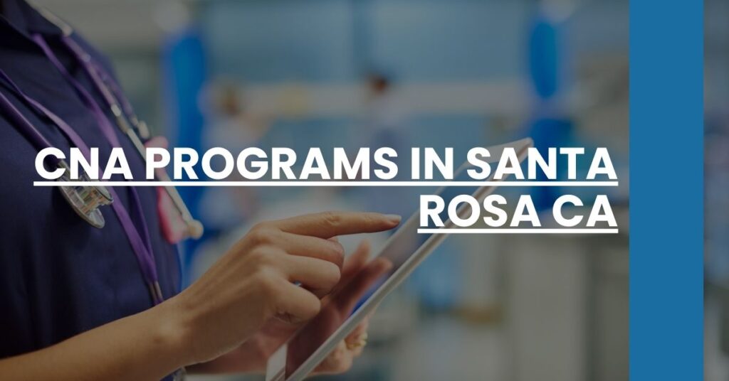 CNA Programs in Santa Rosa CA Feature Image