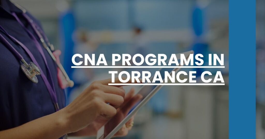 CNA Programs in Torrance CA Feature Image