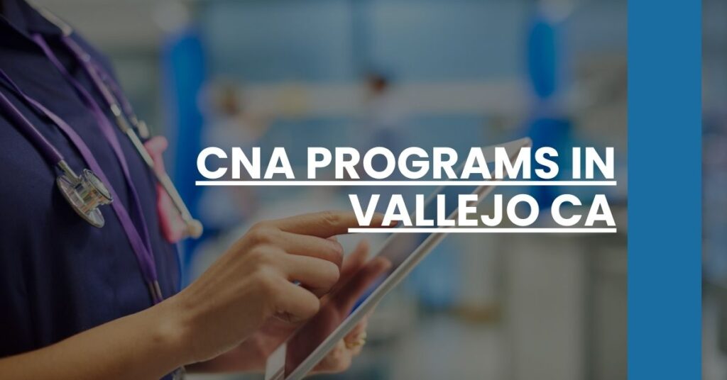 CNA Programs in Vallejo CA Feature Image