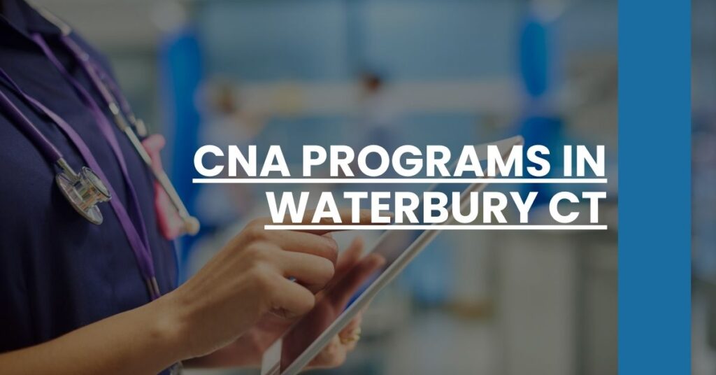 CNA Programs in Waterbury CT Feature Image