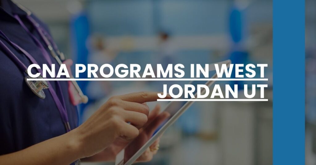 CNA Programs in West Jordan UT Feature Image