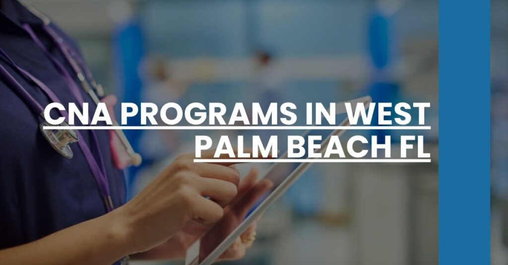 CNA Programs in West Palm Beach FL Feature Image