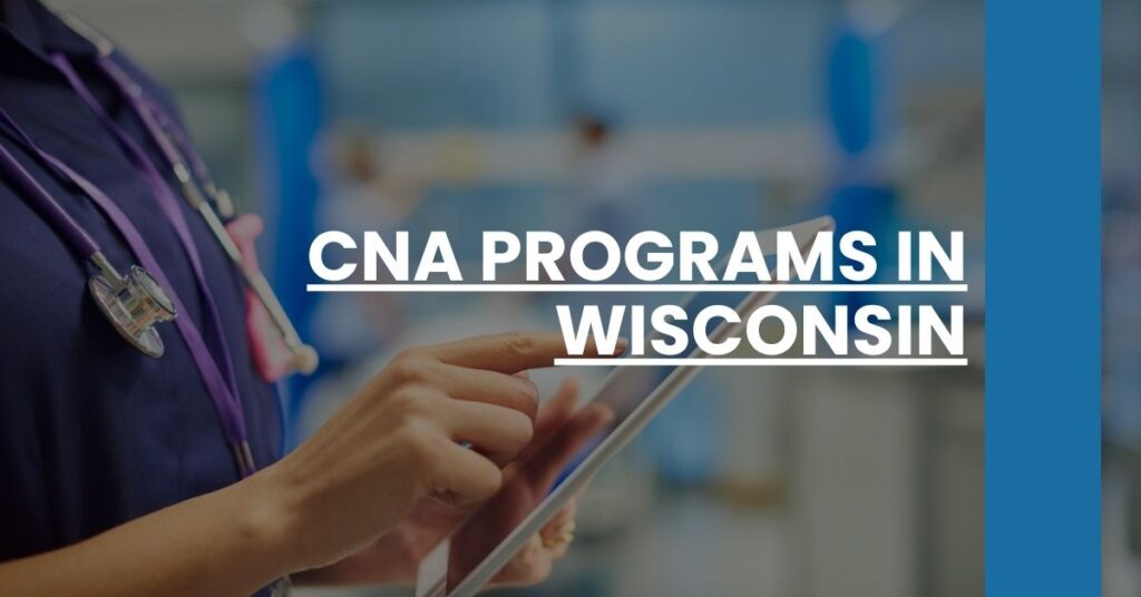 CNA Programs in Wisconsin Feature Image