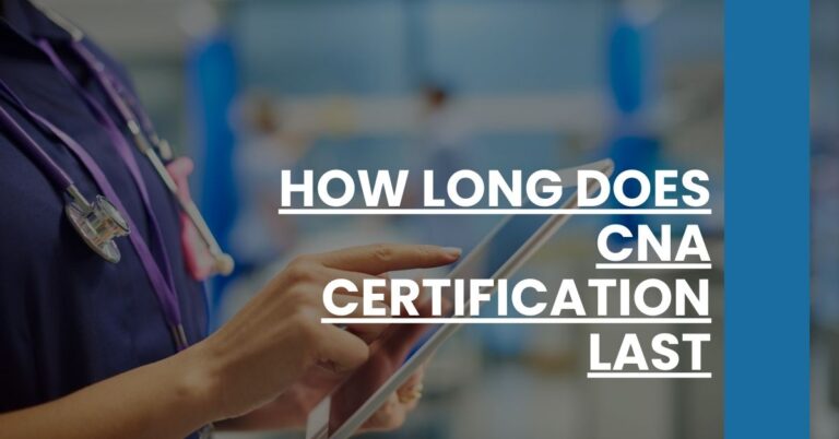 How Long Does CNA Certification Last Feature Image