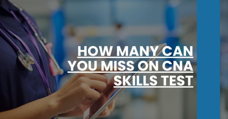 How Many Can You Miss on CNA Skills Test Feature Image