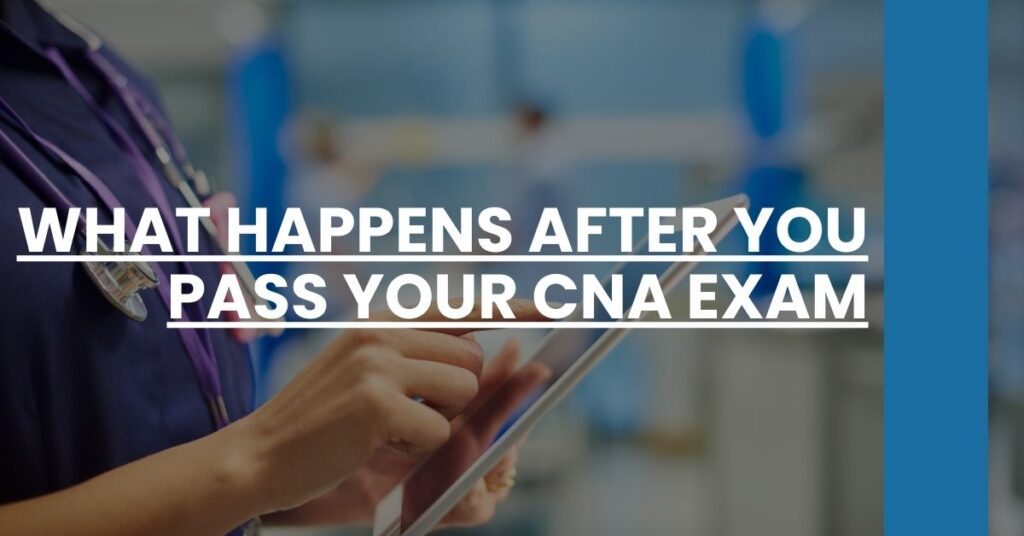 What Happens After You Pass Your CNA Exam Feature Image