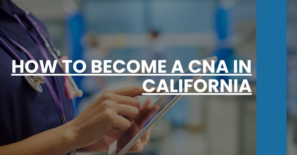 How to Become a CNA in California Feature Image