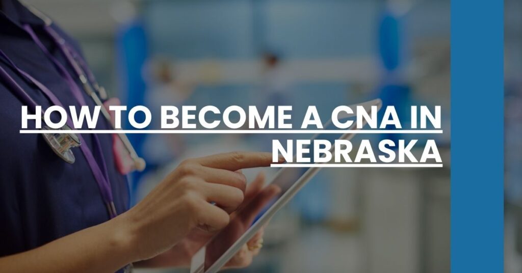 How to Become a CNA in Nebraska Feature Image