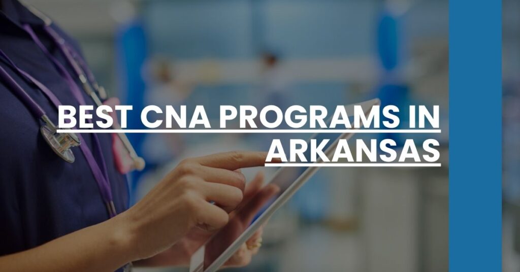 Best CNA Programs in Arkansas Feature Image