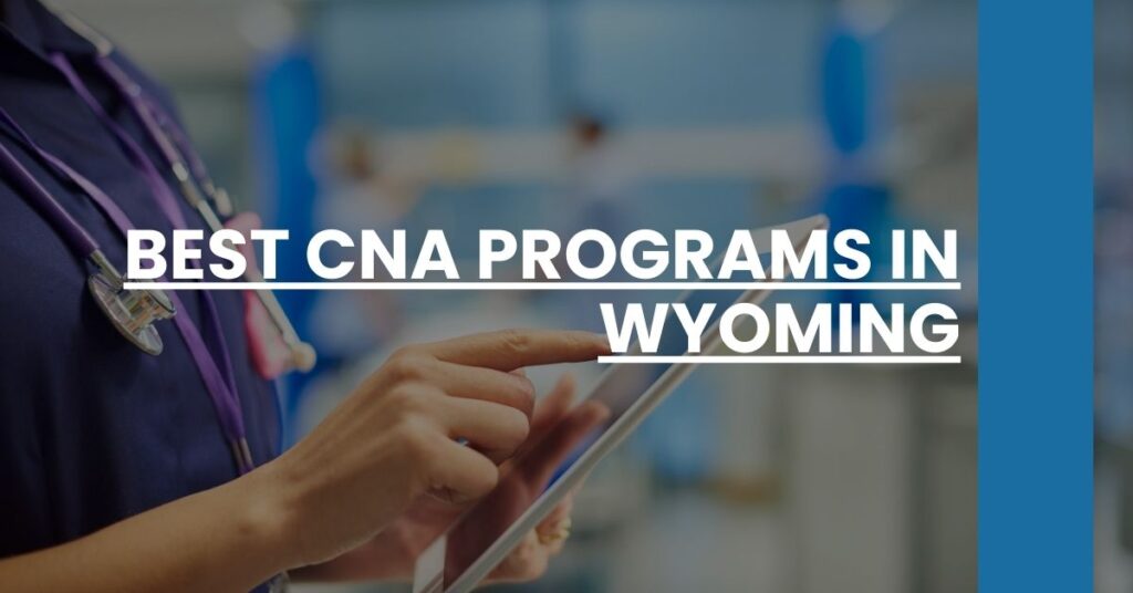 Best CNA Programs in Wyoming Feature Image