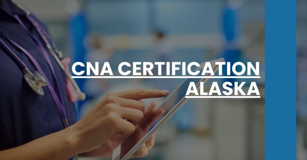 CNA Certification Alaska Feature Image