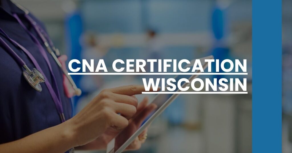 CNA Certification Wisconsin Feature Image