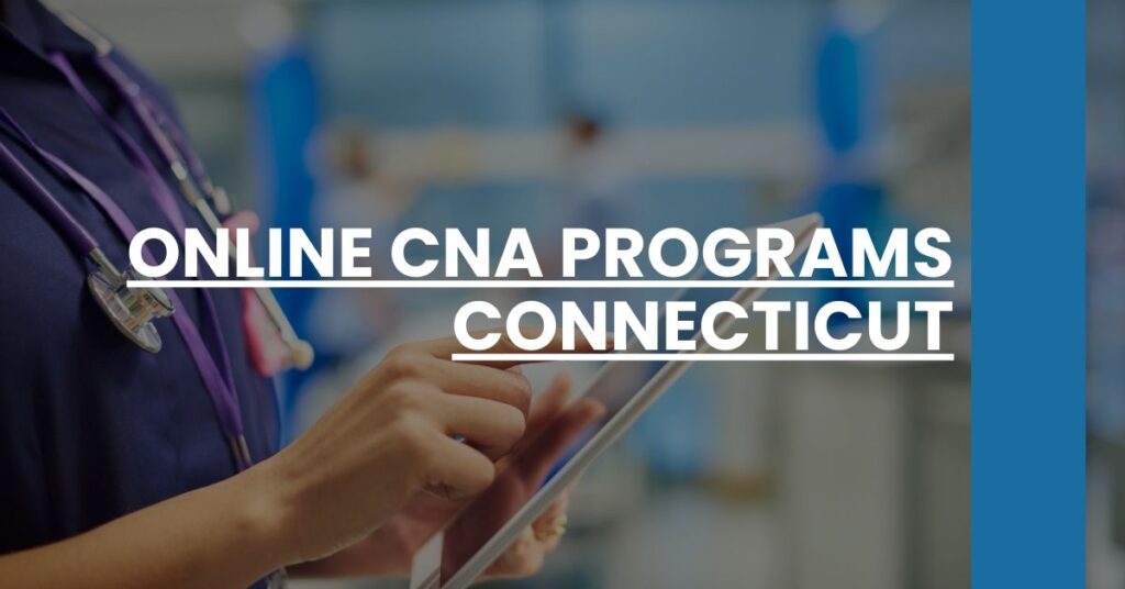 Online CNA Programs Connecticut Feature Image